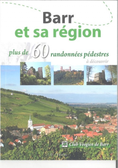 Barr et sa région plus de 60 randonnées pédestres - club vosgien